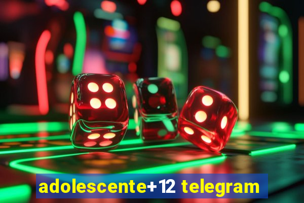 adolescente+12 telegram